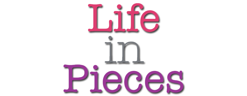 Life in Pieces